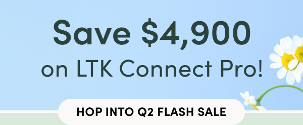 3.25 Web Graphics_ Hop into Q2 Flash Sale - LTK Connect Webpage (Brands)@2x-1
