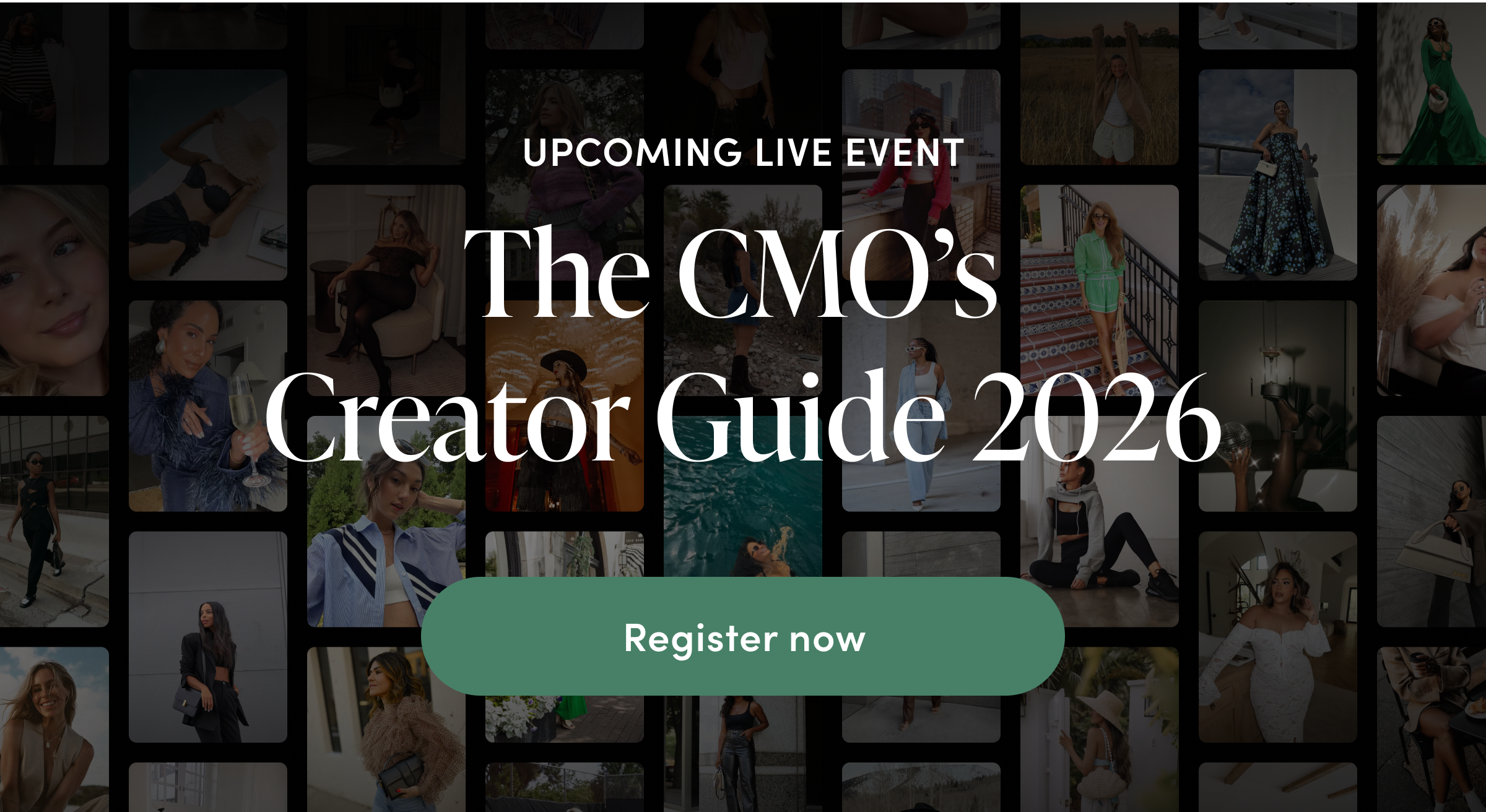 UPCOMING LIVE EVENT - The CMO’s Creator Guide 2026 - Register now